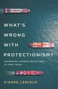 What's Wrong with Protectionism