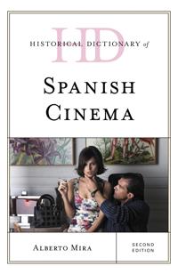 Bokomslag för "Historical Dictionary of Spanish Cinema"