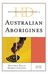Bokomslag för "Historical Dictionary of Australian Aborigines"