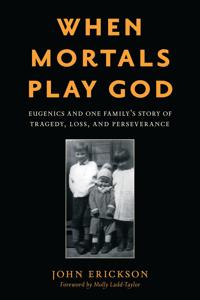When Mortals Play God