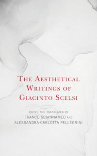 Bokomslag för "The Aesthetical Writings of Giacinto Scelsi"