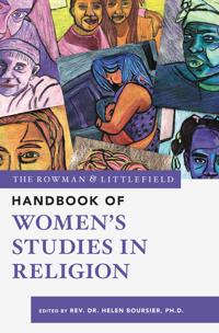 Bokomslag för "The Rowman & Littlefield Handbook of Women’s Studies in Religion"
