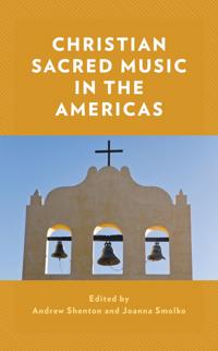 Bokomslag för "Christian Sacred Music in the Americas"