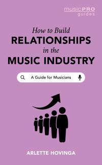 Bokomslag för "How To Build Relationships in the Music Industry"