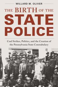 The Birth of the State Police