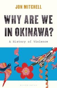 Why are we in Okinawa?