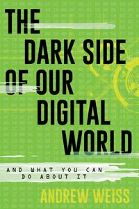 Bokomslag för "The Dark Side of Our Digital World"