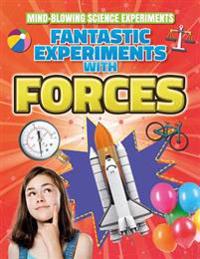 Fantastic Experiments With Forces