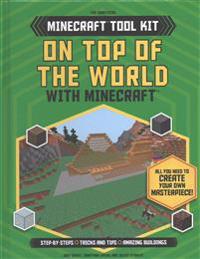 On Top of the World with Minecraft(r)