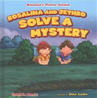 Rosalina and Jethro Solve a Mystery