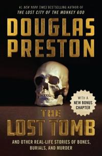 LOST TOMB & OTHER REAL LIFE STORIES OF B