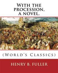 With the Procession 1857-1929