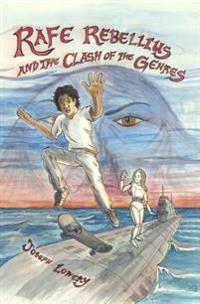Rafe Rebellius and the Clash of the Genres