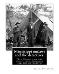 Mississippi Outlaws and the Detectives