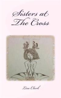 Sisters at the Cross