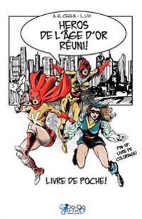 Heros de l'Age d'Or Réuni! - Livre de Poche!