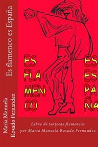 Es flamenco es España: Libro de tarjetas flamencas