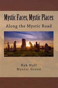 Mystic Faces, Mystic Places: Via Spiritus