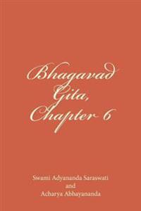 Bhagavad Gita, Chapter 6: Dhyana Yoga