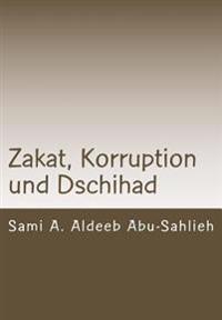 Zakat, Korruption und Dschihad: Interpretation des Koranverses 9:60 durch die Jahrhunderte