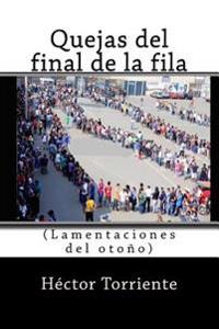 Quejas del final de la fila: (Lamentaciones del otoño)