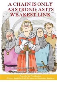 A Chain Is Only As Strong As Its Weakest Link