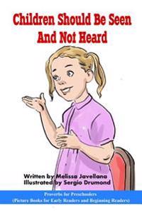 Children Should Be Seen and Not Heard