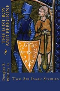 The Lost Boy and Peregrine: Two Sir Isaac Stories