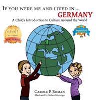 If You Were Me and Lived in...Germany