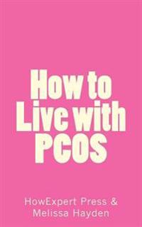 How to Live With Pcos