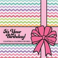 It's Your Birthday! Counting & Coloring for Girls