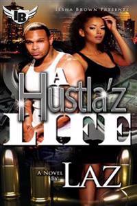 A Hustla'z Life