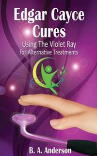 Edgar Cayce Cures