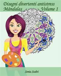 Disegni divertenti antistress - Mándala - Volume 1: 25 Mándala antistress