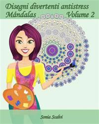 Disegni divertenti antistress - Mándala - Volume 2: 25 Mándala Rilassante
