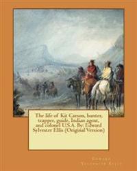 The Life of Kit Carson