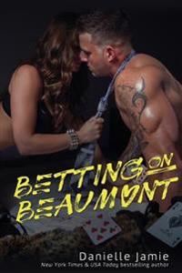 Betting on Beaumont