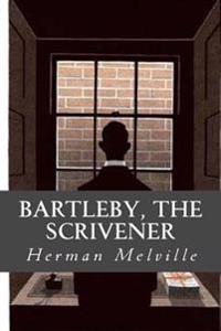 Bartleby, the Scrivener