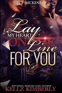 Lay My Heart on the Line for You 2