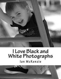 I Love Black and White Photographs: July and August 2016