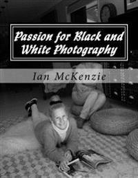 Passion for Black and White Photography: August and September 2016