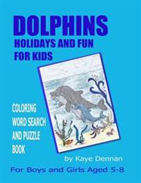 Dolphins Holidays and Fun for Kids