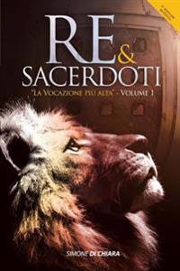 Re & Sacerdoti: La Vocazione più alta