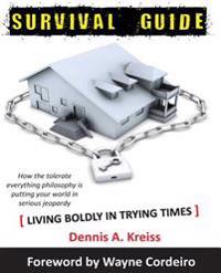 Survival Guide in a Hostile Society