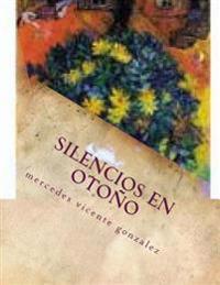 silencios en otoño: El rastro de una sombra y otros cuentos