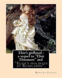 Elsie's Girlhood