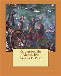 Remember the Alamo