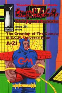 Compu-m.e.c.h., Mechanically Engineered and Computerized Hero