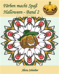 Färben macht Spaß - Halloween - Band 2: 25 Färbungen, um Halloween zu feiern!