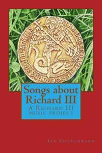 Songs About Richard III